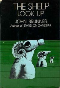 The Sheep Look Up by John Brunner.